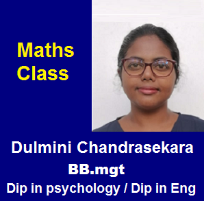 Grade 6,7,8,9 /  සිංහල මාධ්‍යය  / Math ගණිතය  / Dulmini  Chandrasekara / Room 06